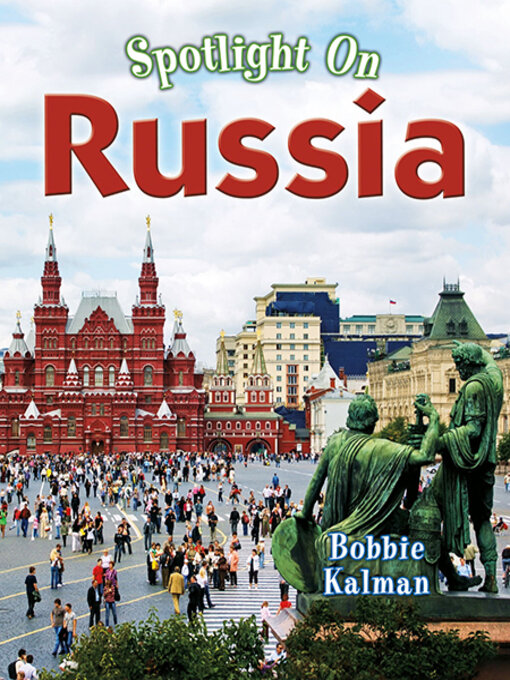 Title details for Spotlight on Russia by Bobbie Kalman - Available